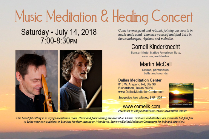Music Meditation and Healing Concert, Cornell Kinderknecht and Martin McCall - July 14, 2018 - Richardson/Dallas, Texas