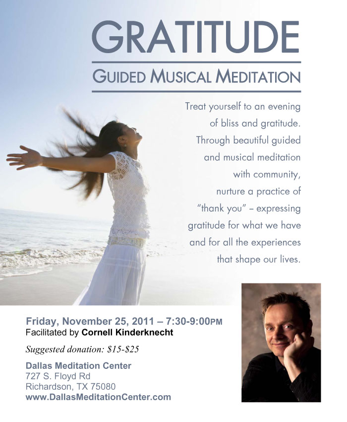 Gratitude Guided Musical Meditation, Cornell Kinderknecht, November 25, 2011, Richardson/Dallas, Texas